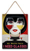 Wandaufhänger Metall Ich brauche eine Brille 30x40cm