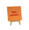 Fliese Fuck Perfect 10,5x10,5x0,5cm Keramik