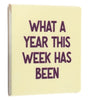 Tegeltje what a year 10,5x10,5x0,5cm