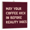 Tegeltje may your coffee - 10,5x10,5x0,5cm - keramiek