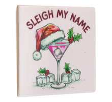 Tegeltje Sleigh my Name - keramiek 10,5x10,5x0,5cm